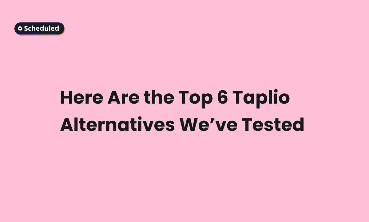 Here Are the Top 6 Taplio Alternatives We've Tested